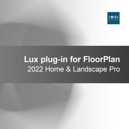 Plug-in Lux per FloorPlan 2022 Home & Landscape Pro